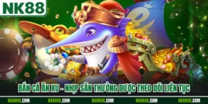Bắn Cá Ăn Xu - Nhịp Săn Thưởng Được Theo Dõi Liên Tục
