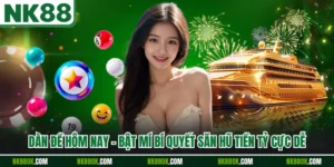 Dàn Đề Hôm Nay - Bật Mí Bí Quyết Săn Hũ Tiền Tỷ Cực Dễ