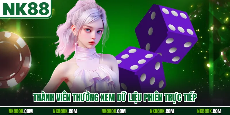 Thành viên thường xem dữ liệu phiên trực tiếp