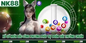 Xổ Số Miền Bắc Cùng Phương Pháp Dự Đoán Giải Thưởng Chuẩn